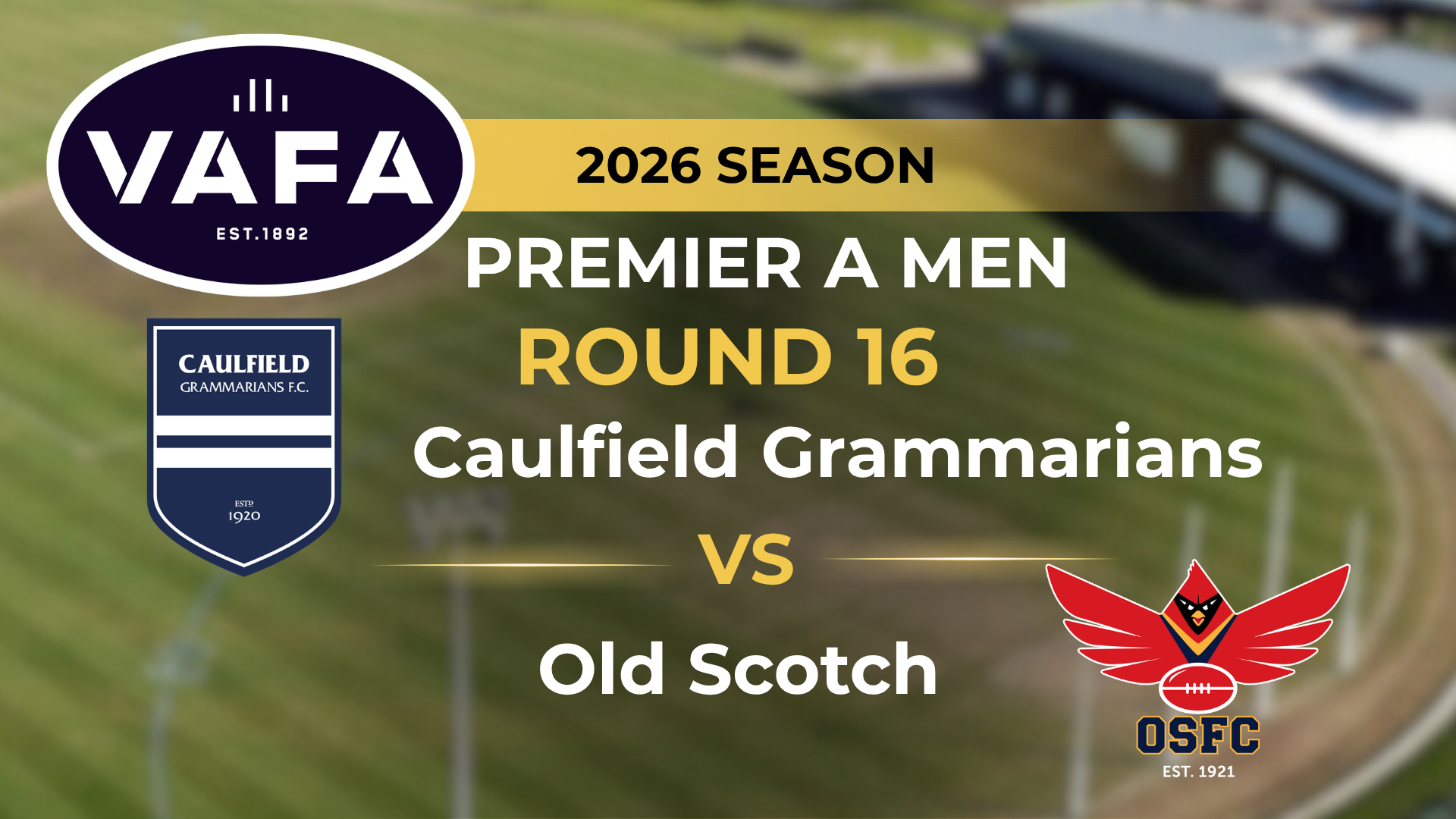 VAFA 2026 R16 PREM A Men's Caulfield Grammarians V Old Scotch