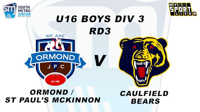 2024 SMJFL RD3 U16 Boys Div 3 Ormond / St Paul's McKinnon v Caulfield Bears