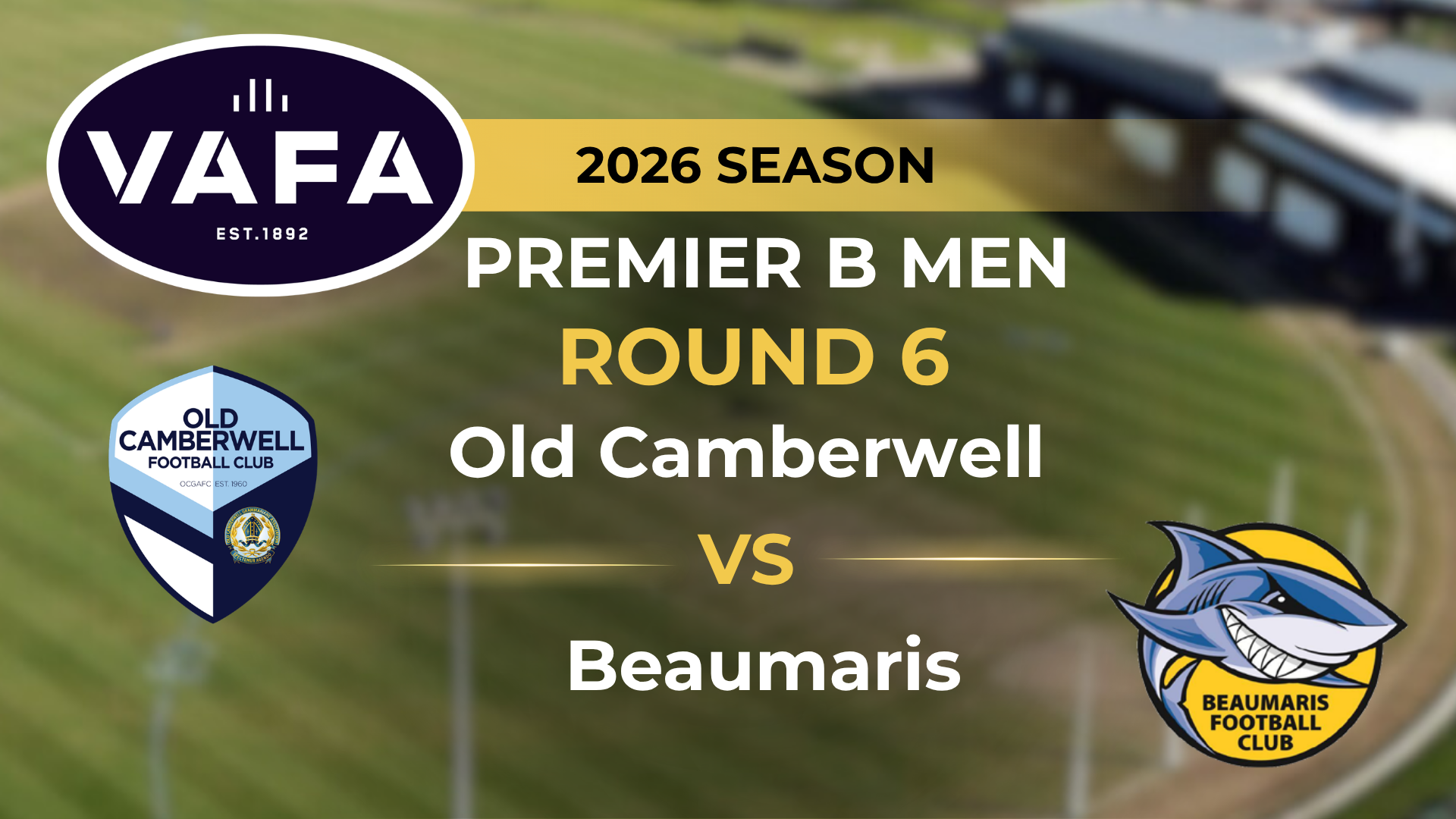 VAFA 2026 R6 PREM B Men’s Old Camberwell V Beaumaris