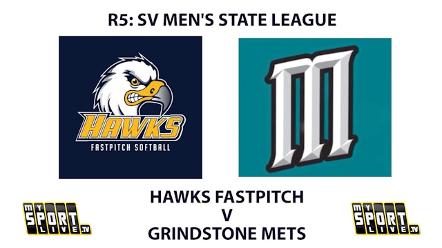R5: SV Men's State League - Hawks v Mets