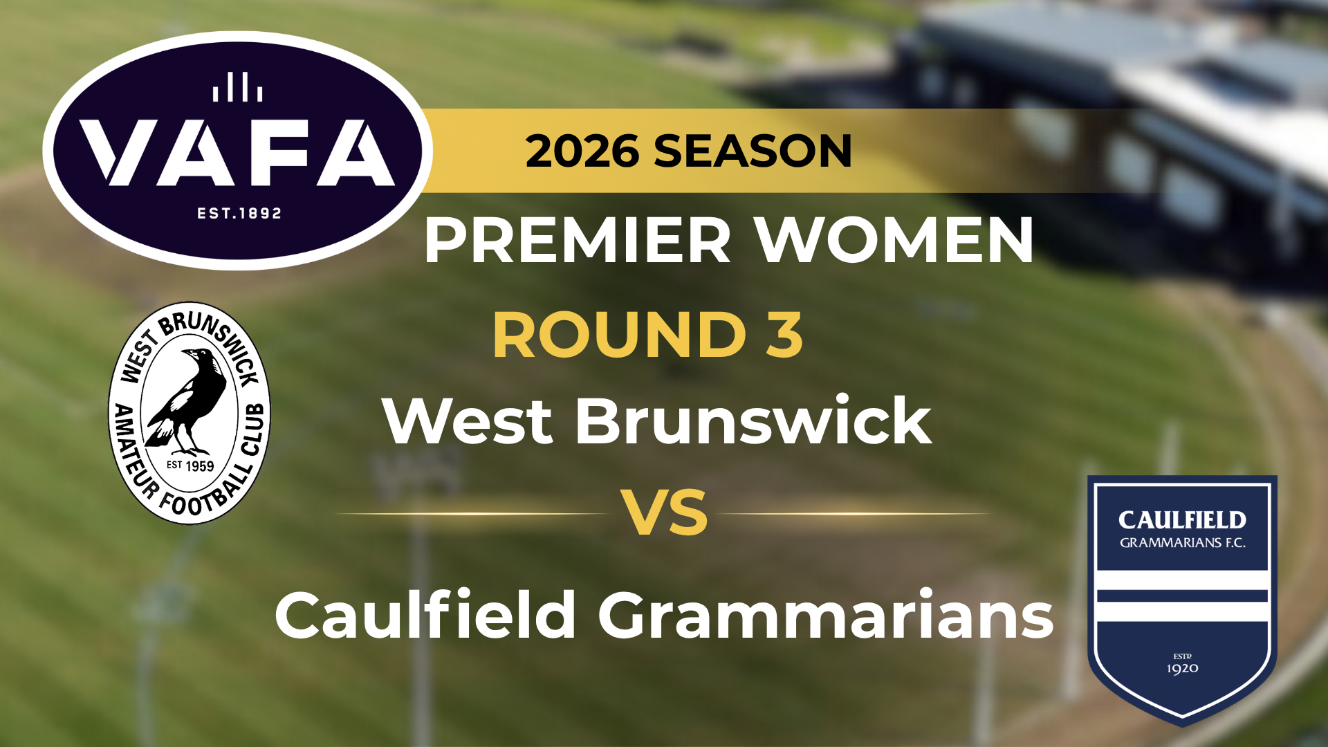 VAFA 2026 R3 PREM Women’s West Brunswick V Caulfield Grammarians
