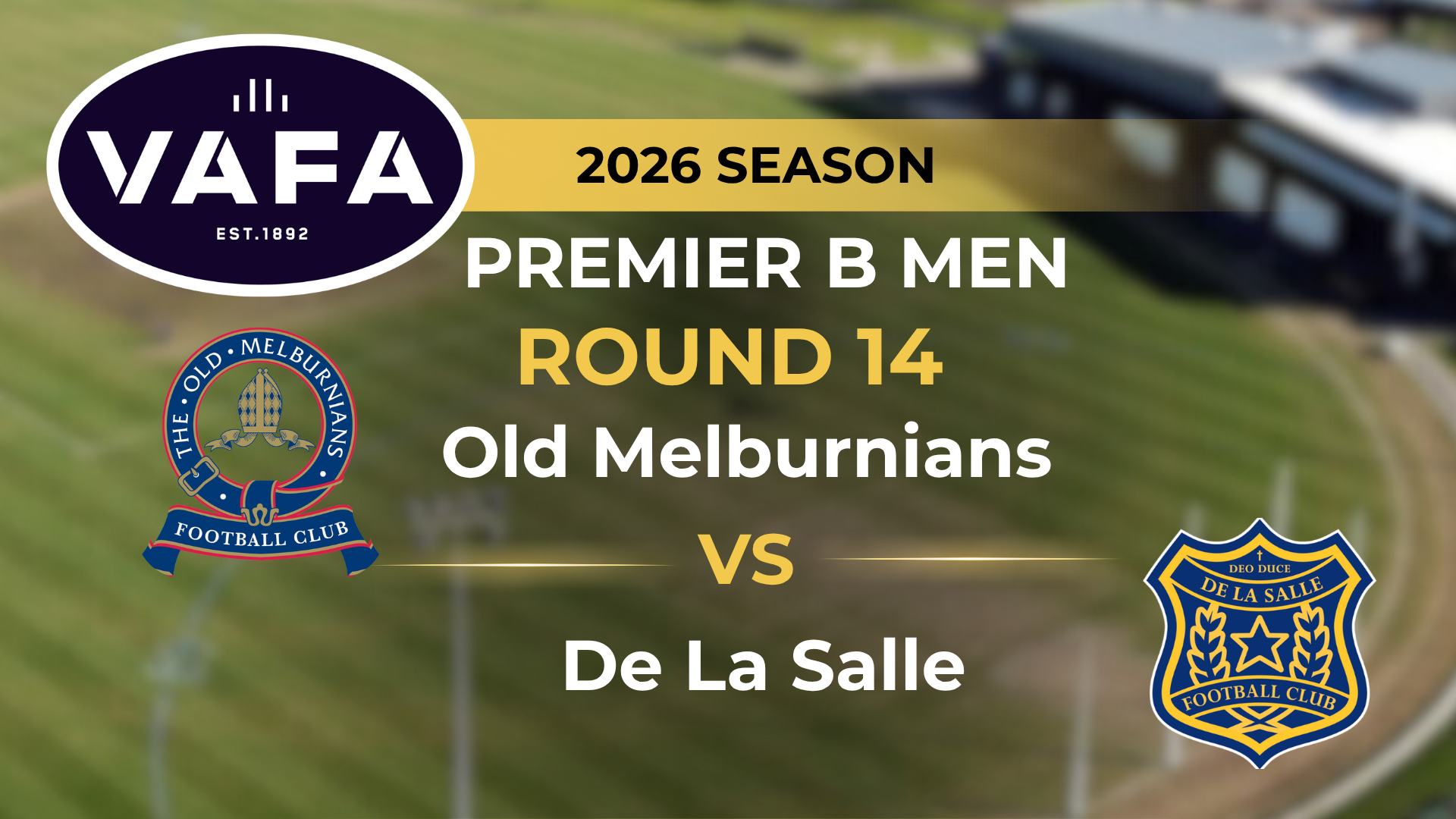 VAFA 2026 R14 PREM B Men's Old Melburnians V De La Salle