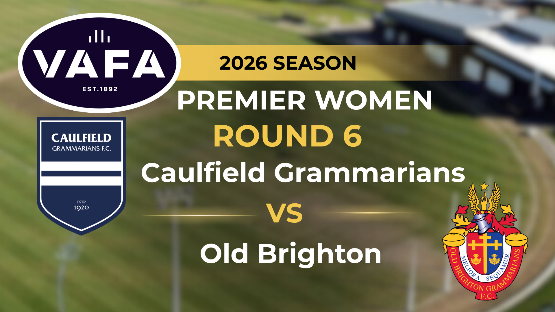 VAFA 2026 R6 PREM Women's Caulfield Grammarians V Old Brighton