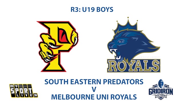 R3: U19 Boys - South Eastern Predators v Melbourne University Royals