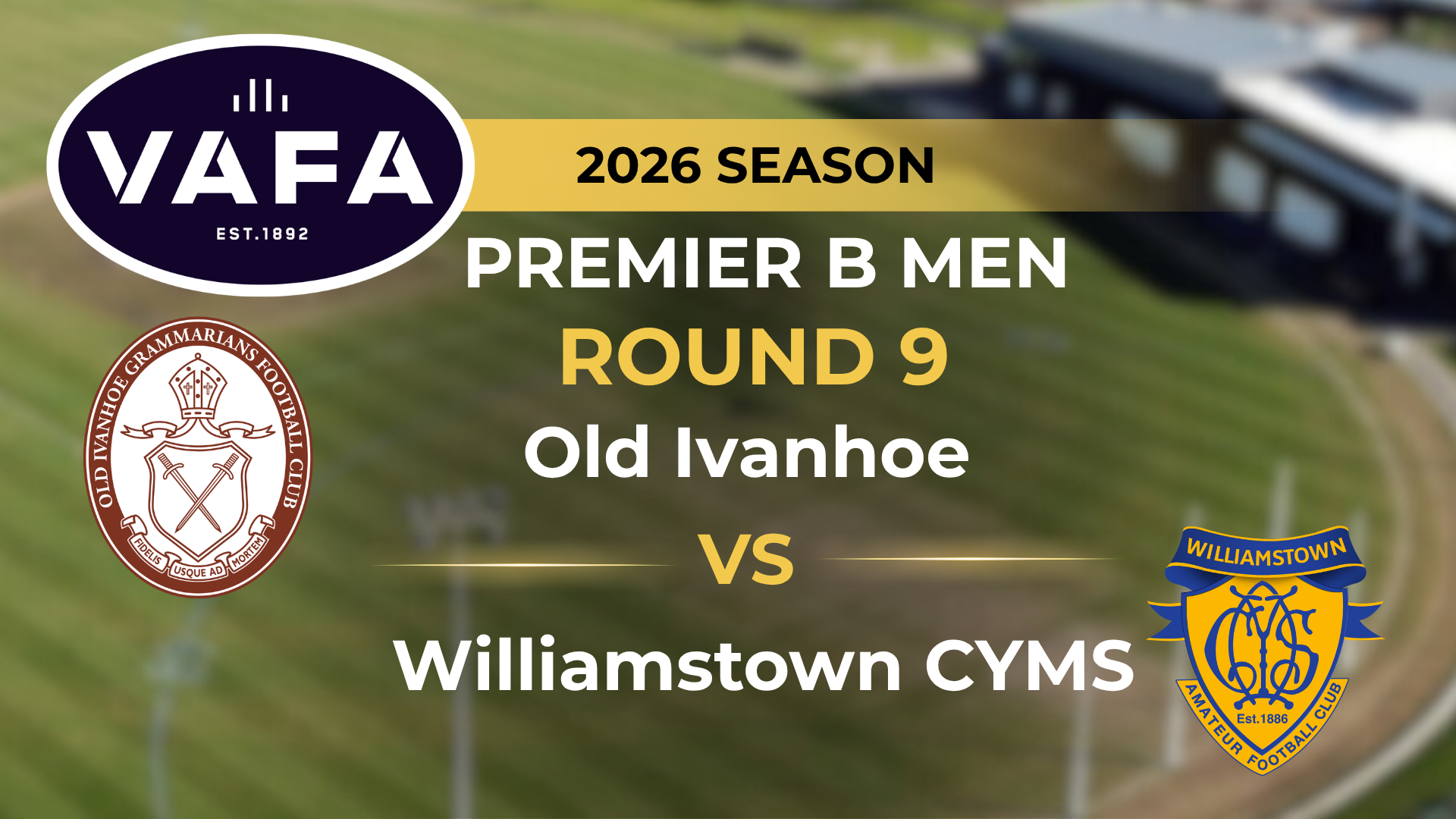 VAFA 2026 R9 PREM B Men's Old Ivanhoe V Williamstown CYMS