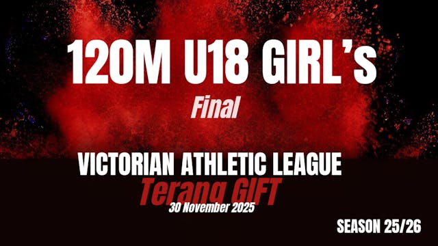Terang Gift - 120m U18 Girls Final