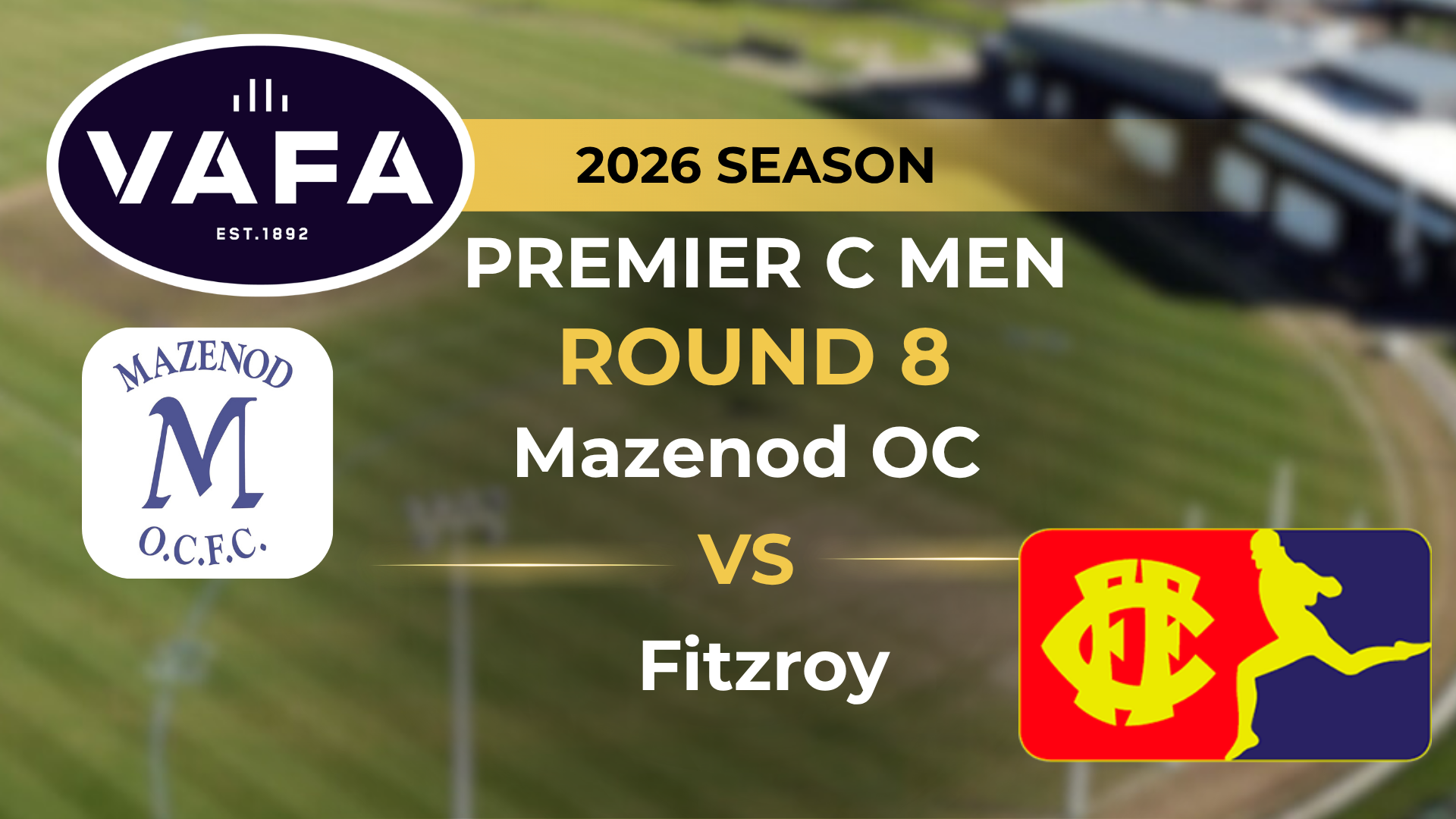 VAFA 2026 R8 PREM C Men’s Mazenod OC V Fitzroy