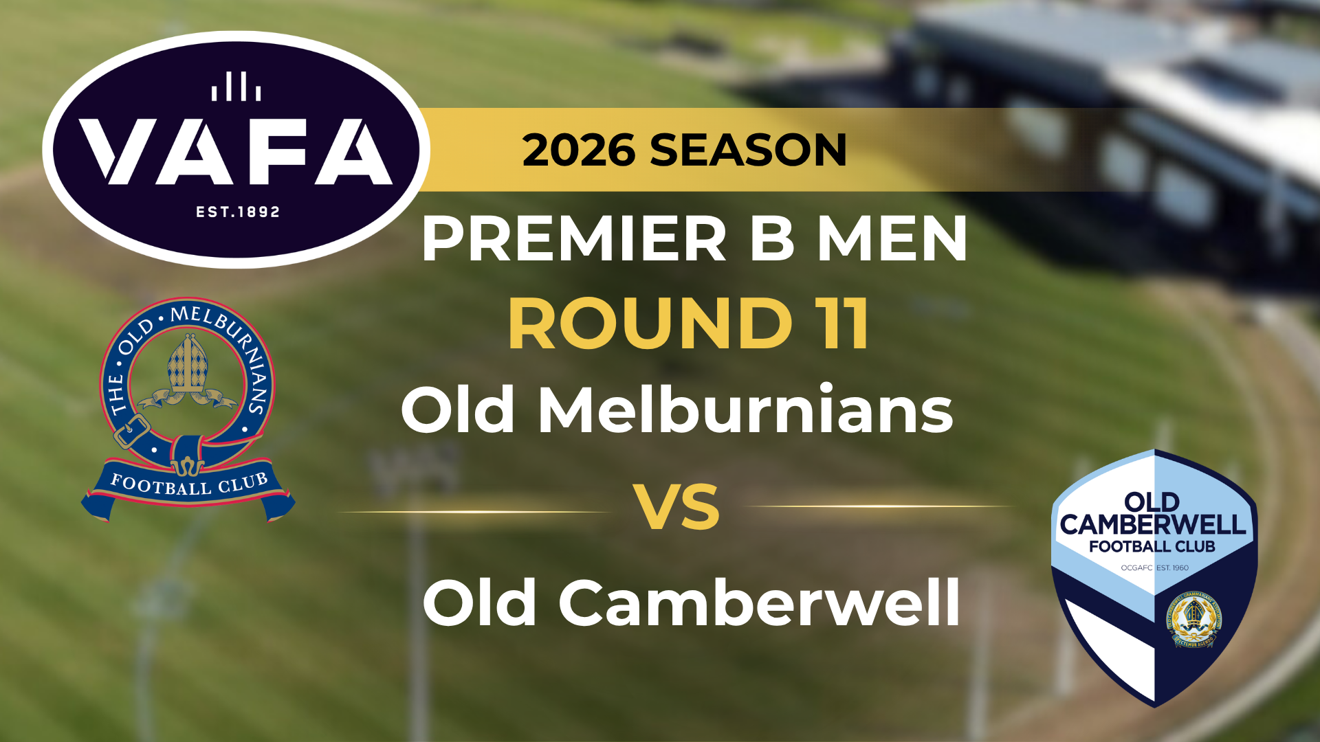 VAFA 2026 R11 PREM B Men's Old Melburnians V Old Camberwell