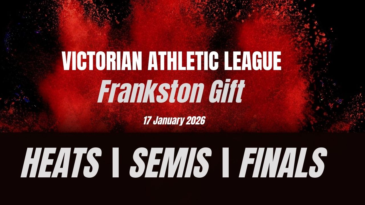 Frankston Gift - Heats, Semis, Finals