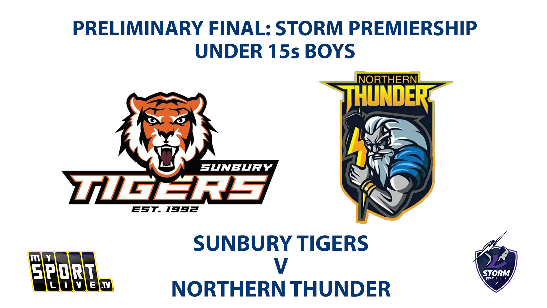 2023 PRELIM FINAL - U15s Boys Sunbury Tigers vs Northern Thunder - NRL VIC PRELIM FINALS