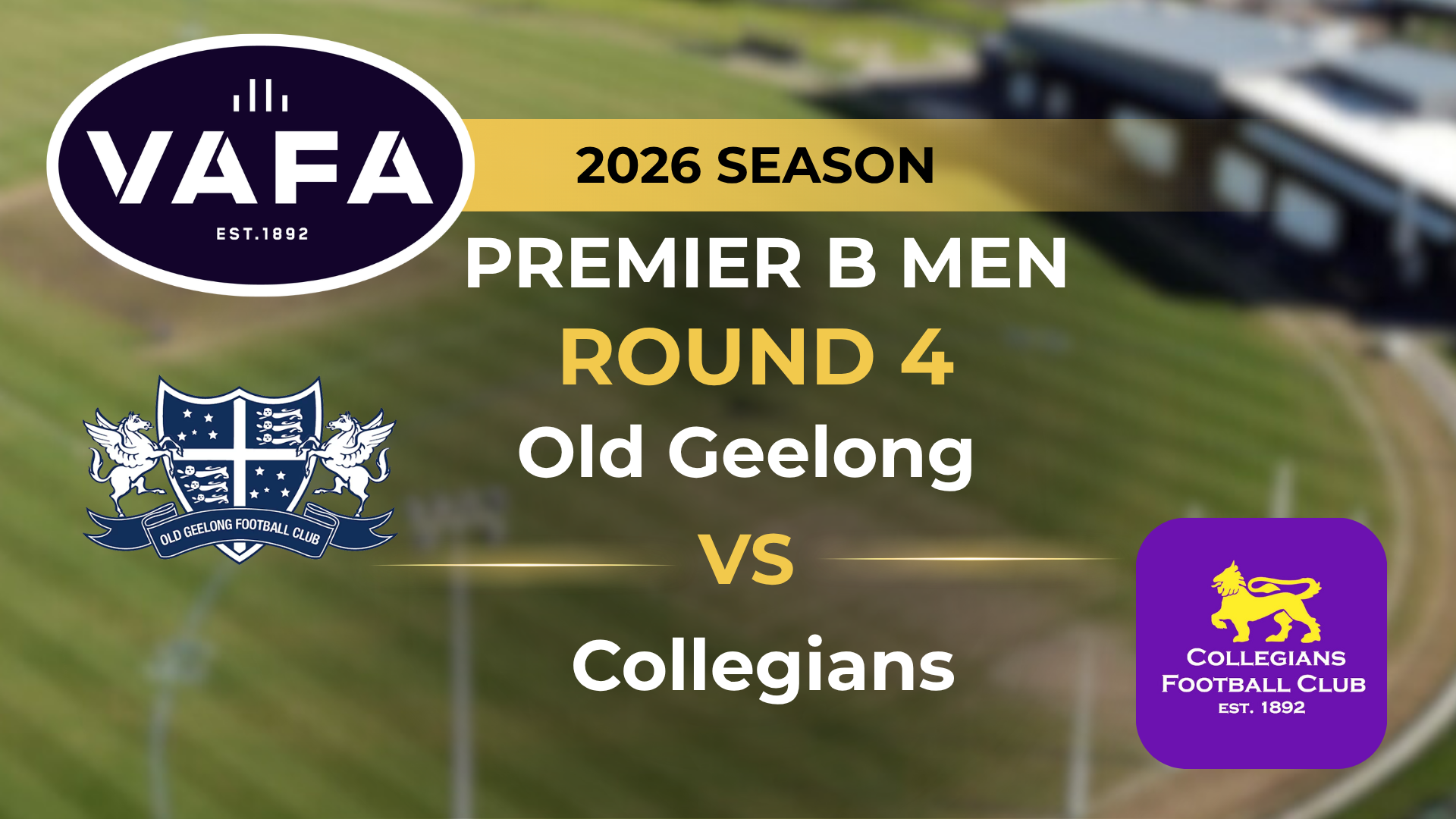 VAFA 2026 R4 PREM B Men’s Old Geelong V Collegians