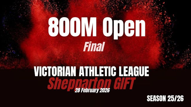 Shepparton Gift - 800M Open - Finals