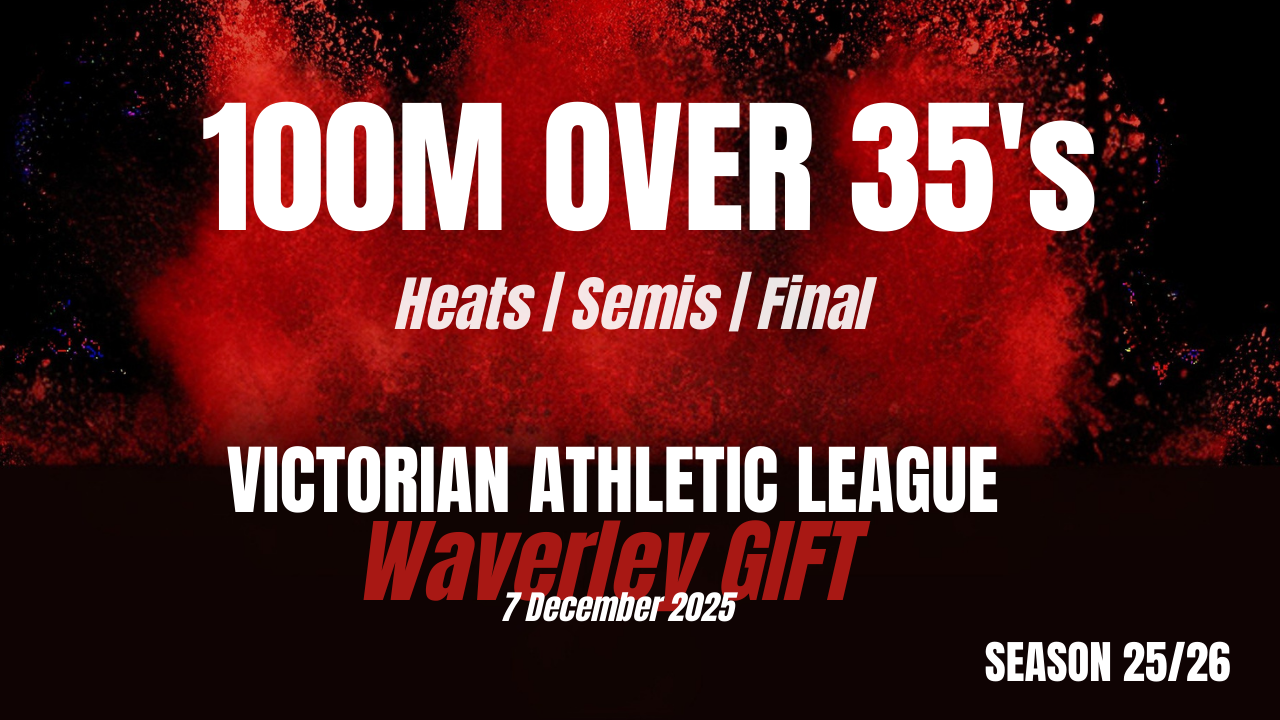Waverley Gift - 100m Over 35 - Heats