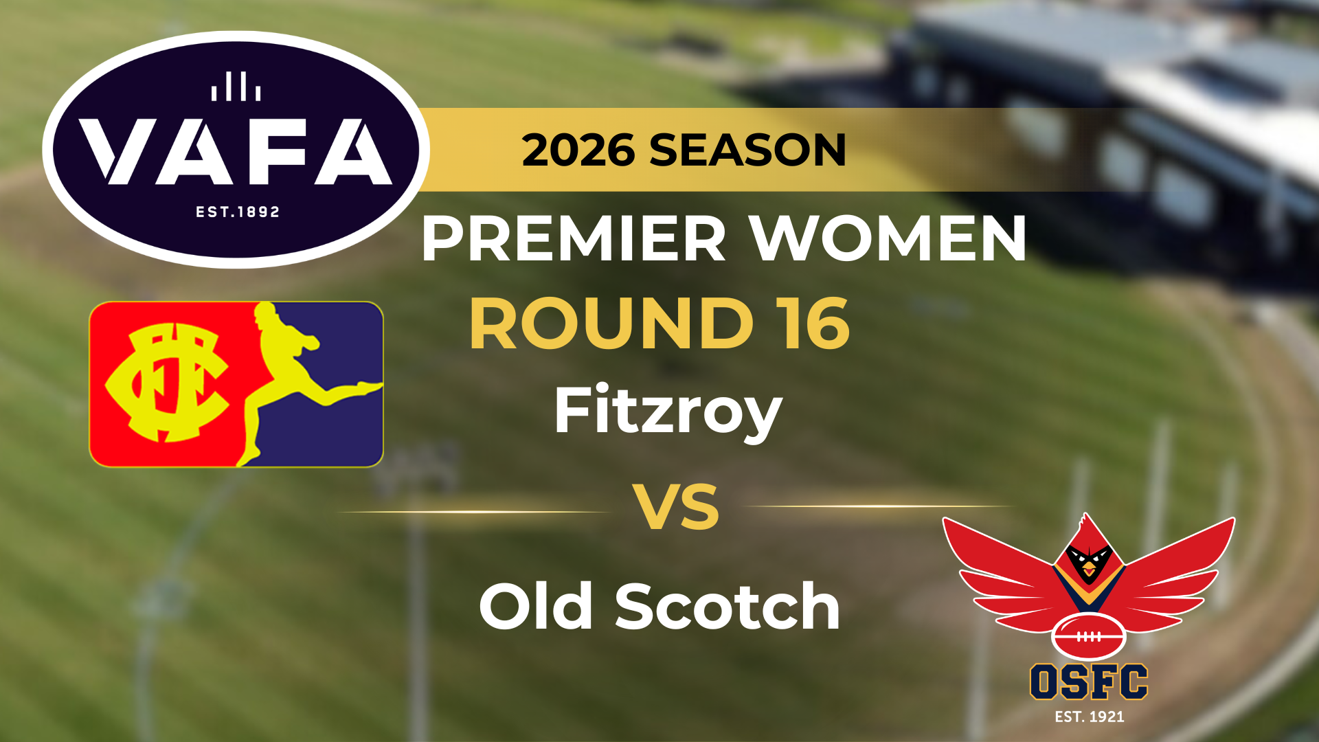 VAFA 2026 R16 PREM Women's Fitzroy V Old Scotch