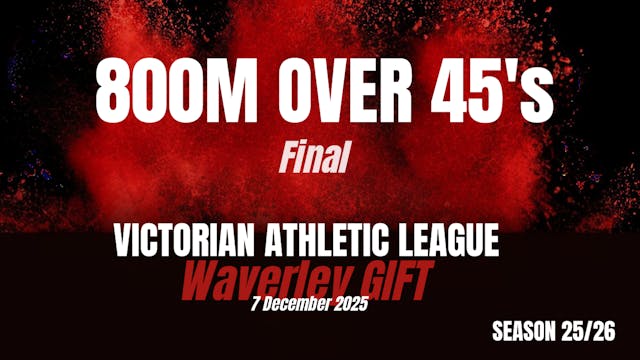 Waverley Gift - 800m Over 45 - Final
