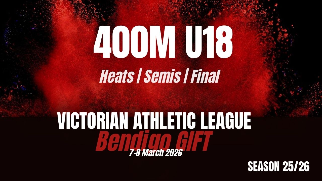Bendigo Gift D1 - 400M U18s - Heats