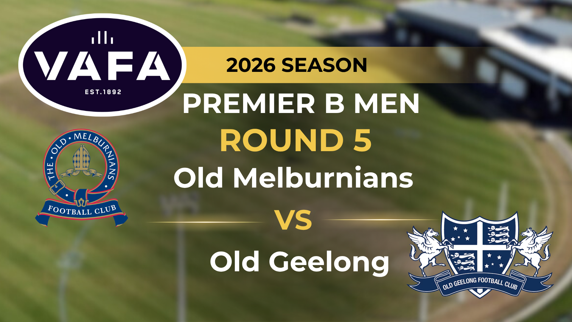 VAFA 2026 R5 PREM B Men’s Old Melburnians V Old Geelong