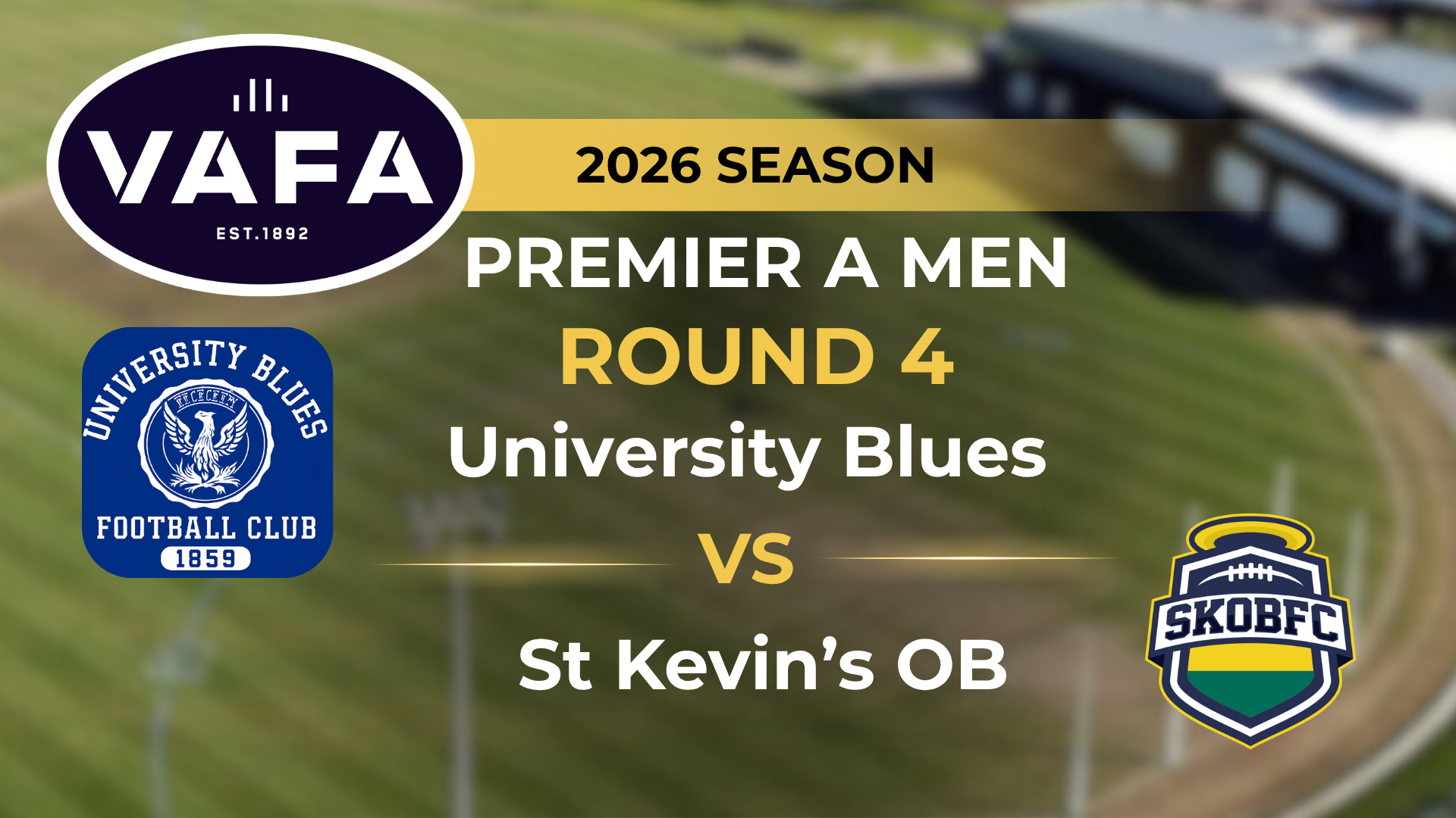 VAFA 2026 R4 PREM A Men’s University Blues V St. Kevin's OB