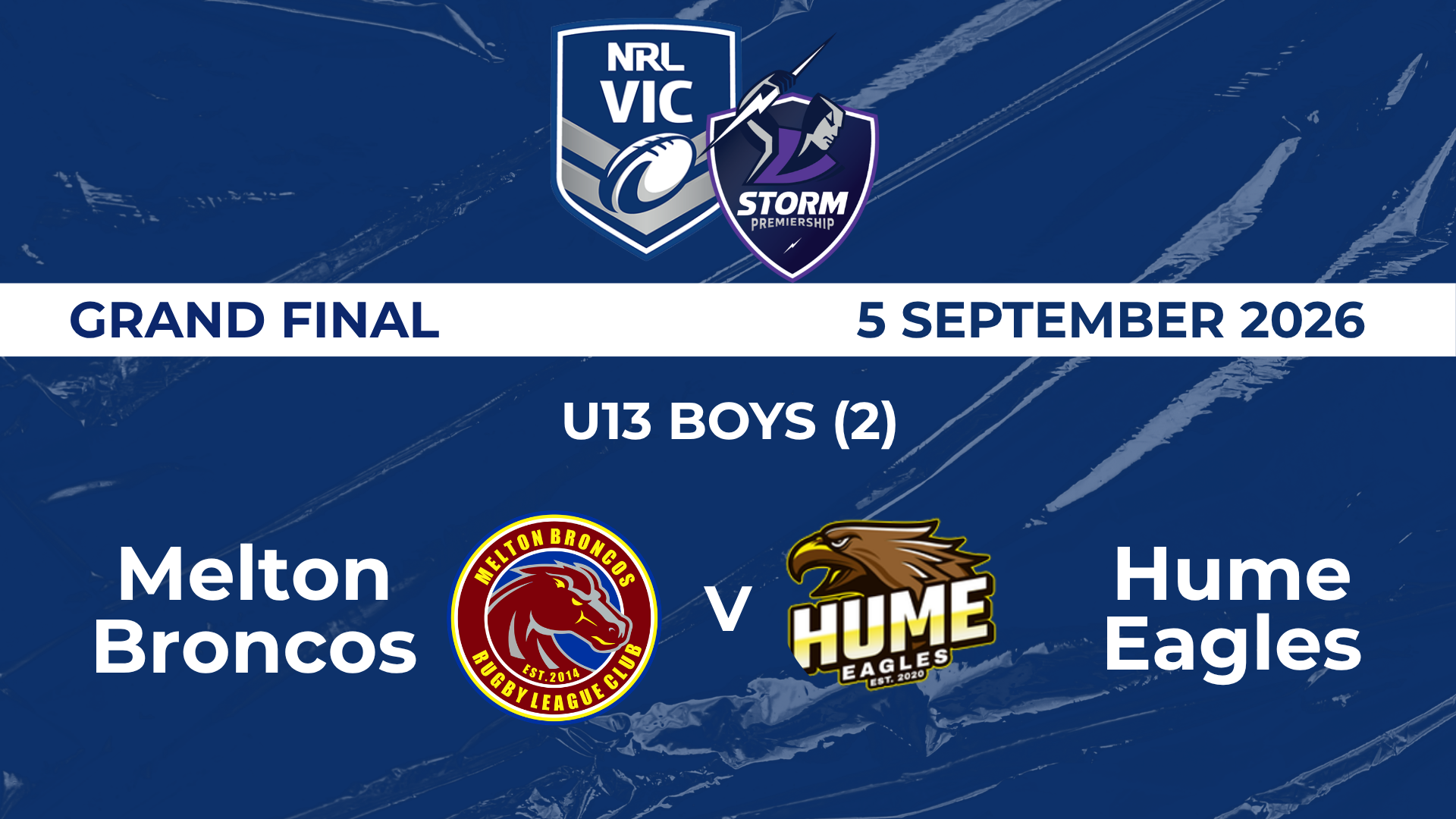 H2 2026 GF PREM U13 Boys (2) Melton Broncos V Hume Eagles