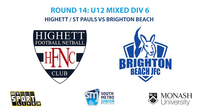 SMJFL R14: U12 Mixed Div 6 Highett / St Pauls vs Brighton Beach