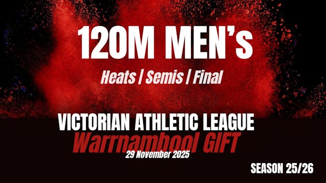 Warrnambool Gift - 120M Men's Heats