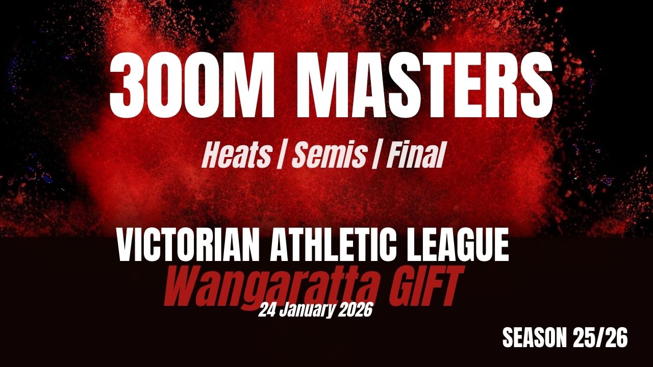 Wangaratta Gift - 300m Over 35 - Heats