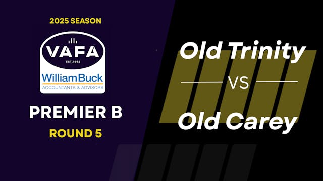 RD5 PREM B Old Trinity vs.Old Carey