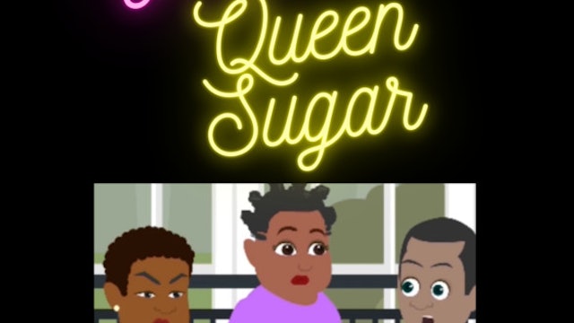 Give Me Queen Sugar
