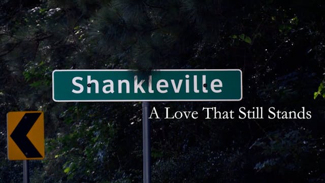 Shankleville: A Love That Still Stands