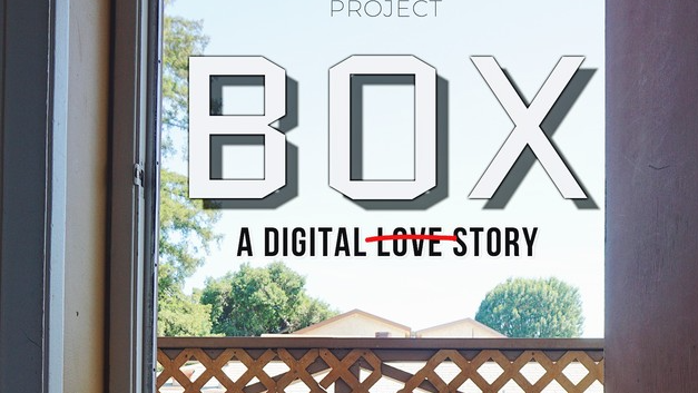 Box: A Digital Love Story