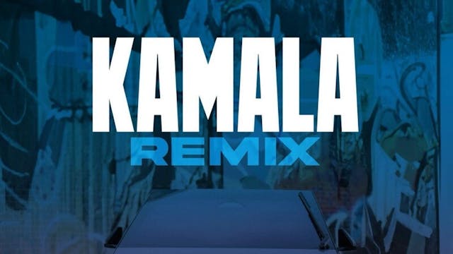 Kamala (Remix)