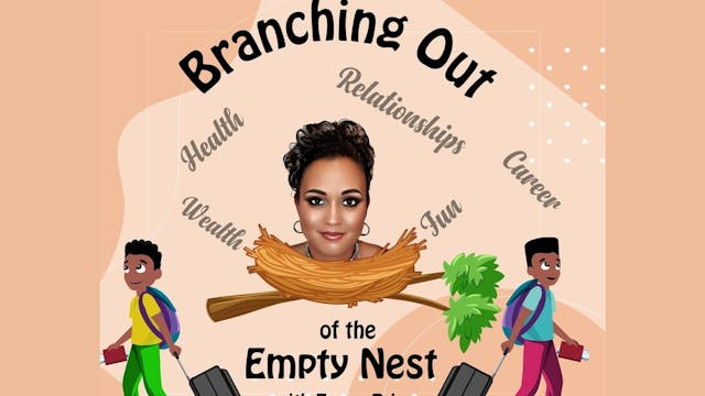 Branching Out of the Empty Nest - Tak...