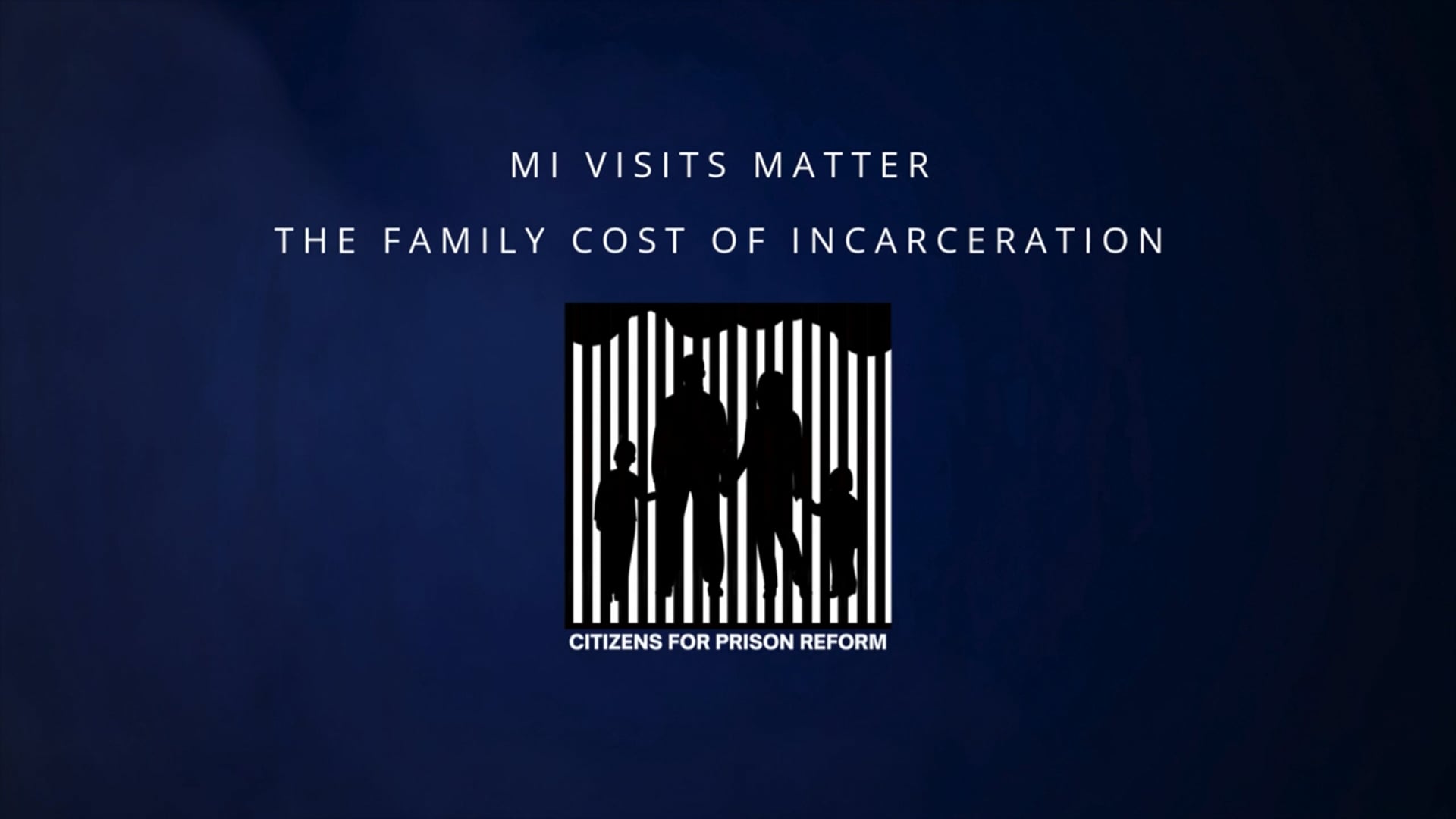 Michigan Visits Matter: The Family Cost of Incarceration