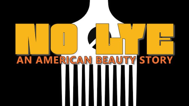 No Lye: An American Beauty Story