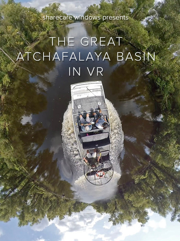 The Great Atchafalaya Basin in VR