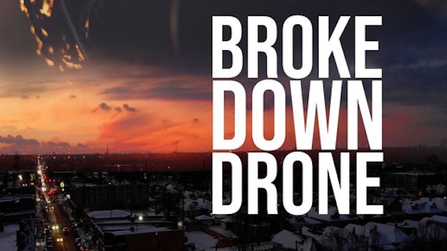Broke Down Drone