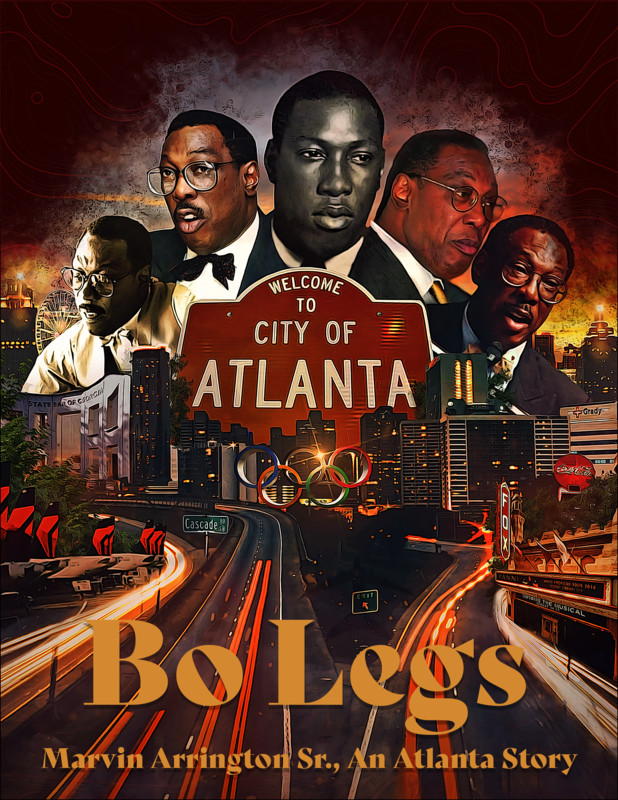 Bo Legs: Marvin Arrington, Sr., An Atlanta Story