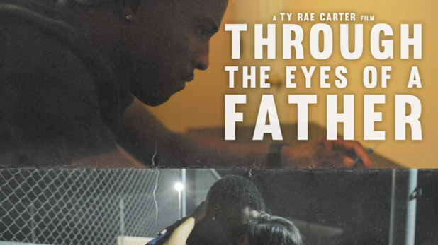 Through The Eyes Of A Father