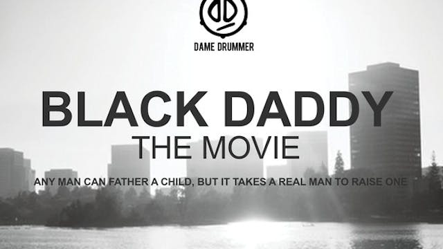 Black Daddy The Movie