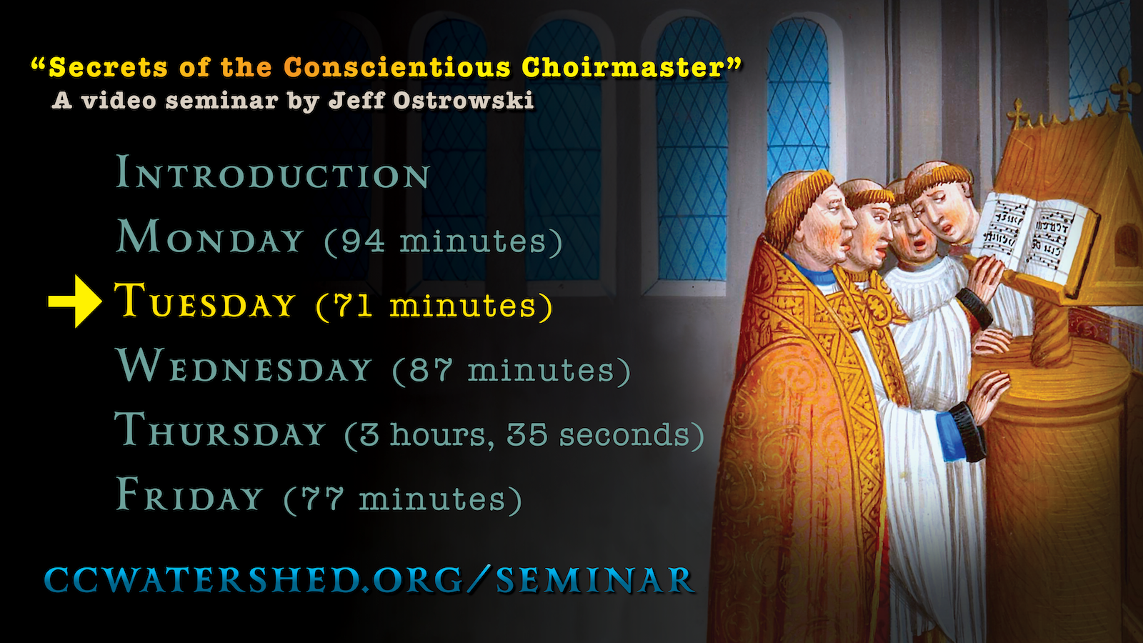 Tuesday’s Lecture • (“Secrets of the Conscientious Choirmaster”)