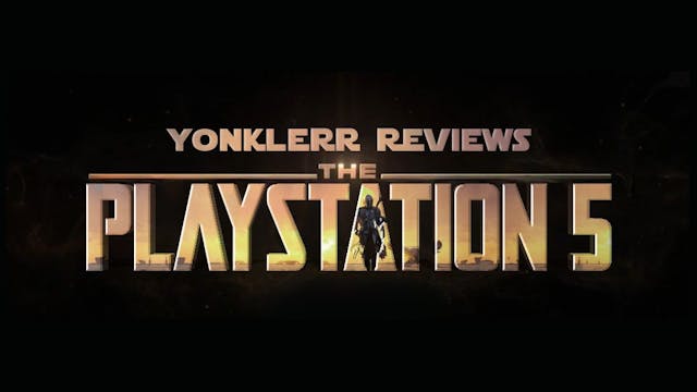 Yonklerr Reviews the PS5