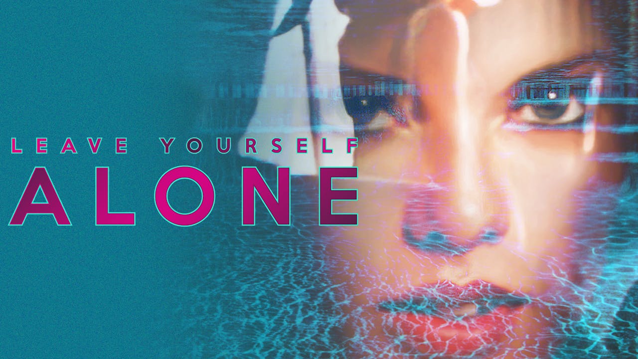 Leave Yourself Alone