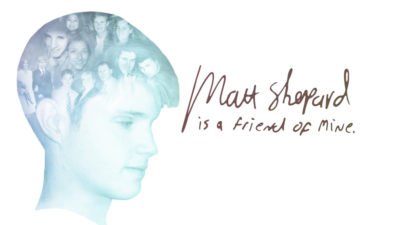 Matt Shepard is a Friend of Mine