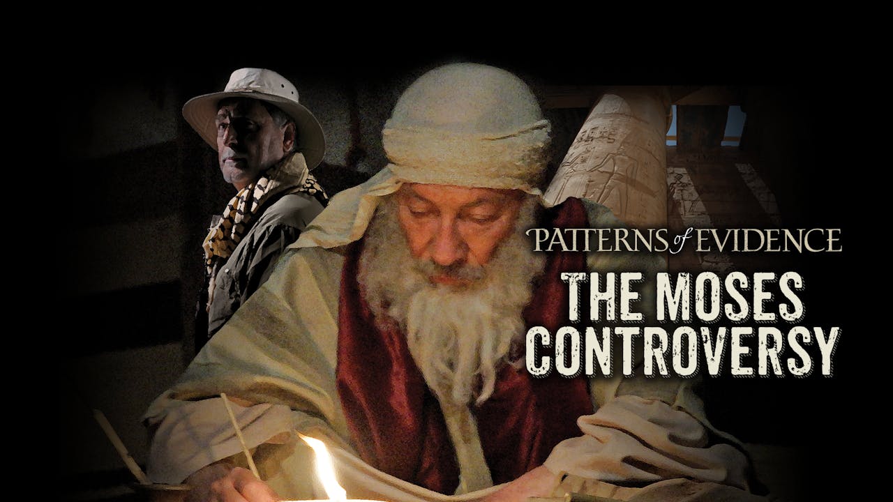Patterns of Evidence: The Moses Controversy