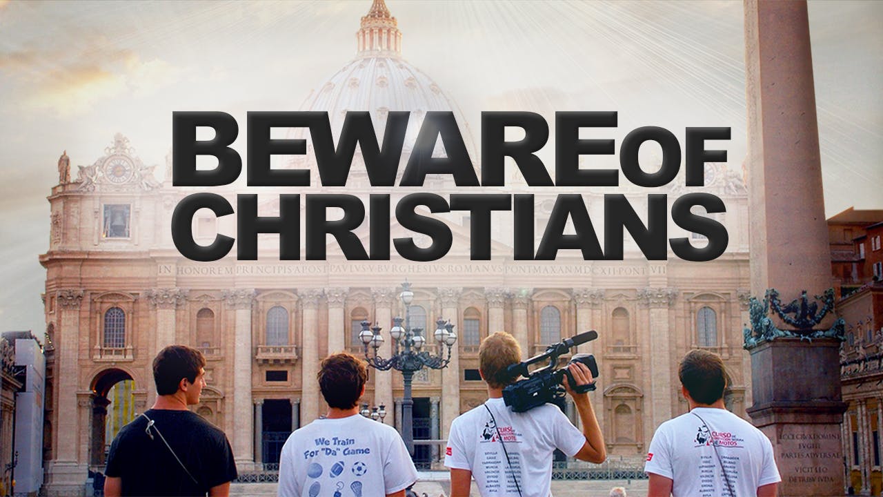 Beware of Christians