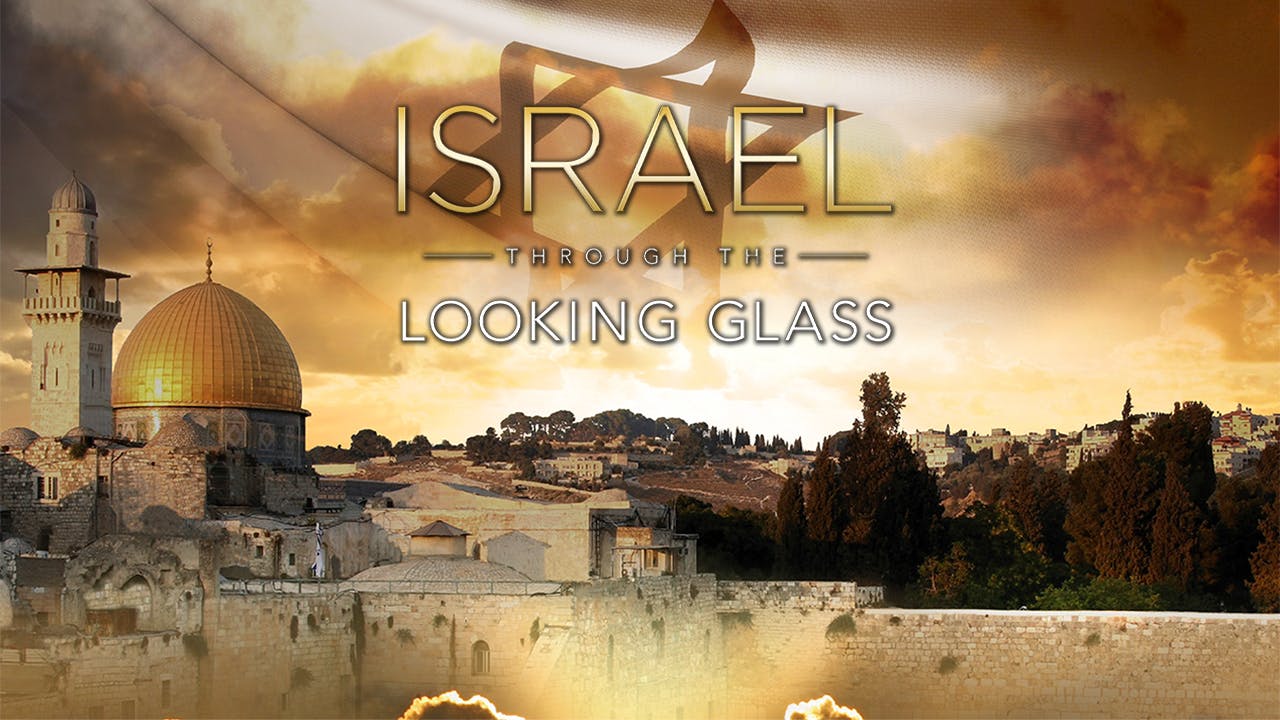 Israel Through the Looking Glass