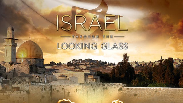 Israel Through the Looking Glass