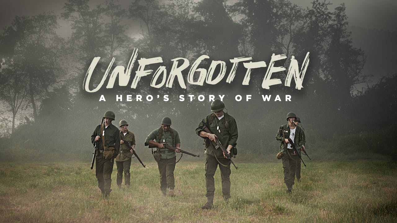 Unforgotten: A Hero's Story of War