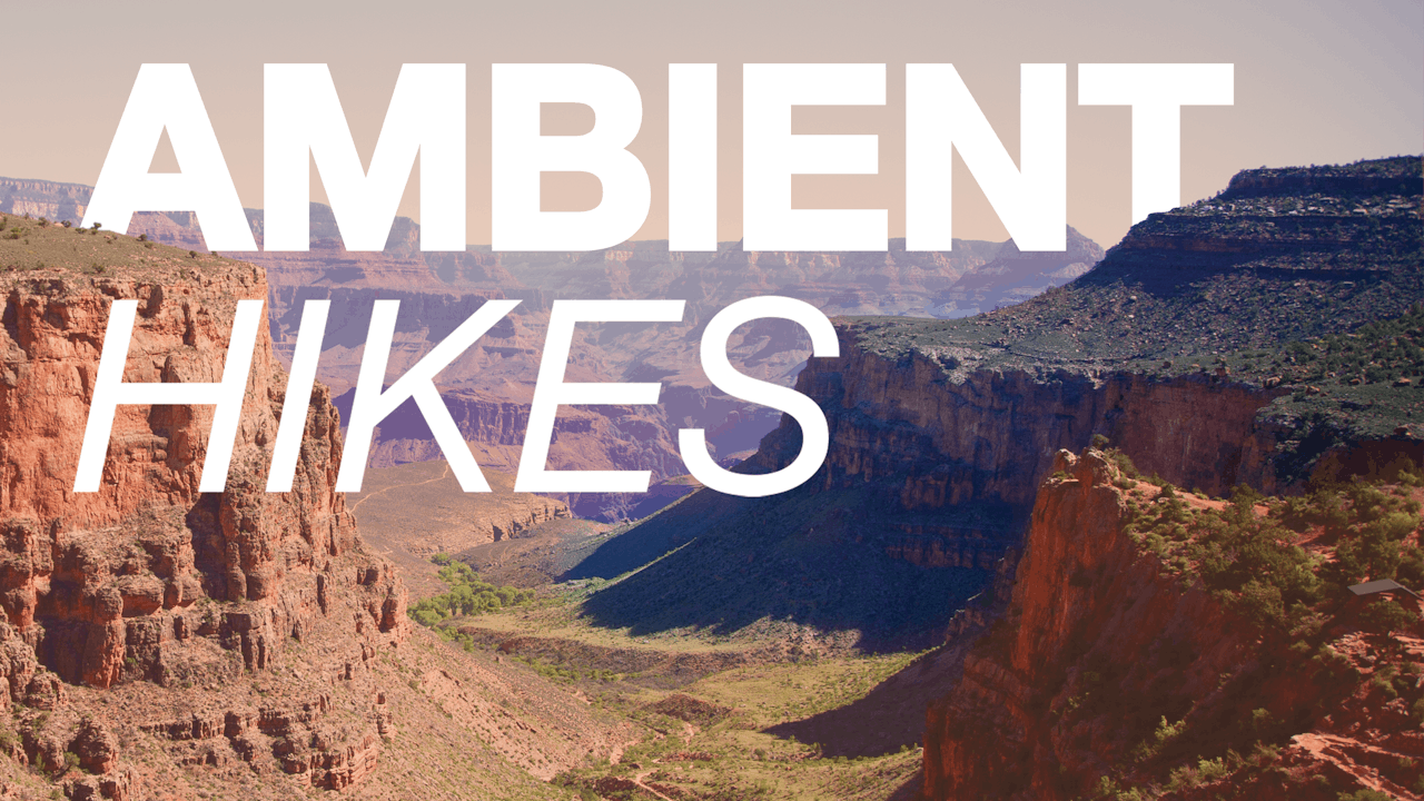 Ambient Hikes