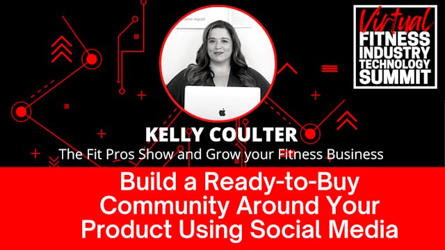 Build a Ready-to-Buy Community Around Your Product Using Social Media 
